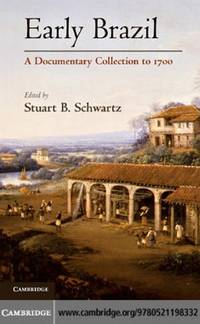 Early Brazil: A Documentary Collection to 1700
