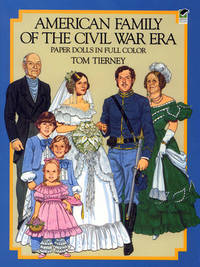 American Family of the Civil War Era Paper Dolls in Full Color (Dover Paper Dolls)
