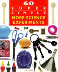 60 Super Simple More Science Experiments