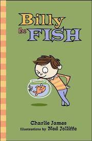 Billy the Fish (Bloomsbury Chapter Books)