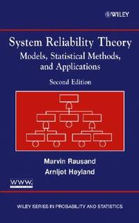 System Reliability Theory: Models, Statistical Methods, and Applications, 2nd Edition (Wiley...