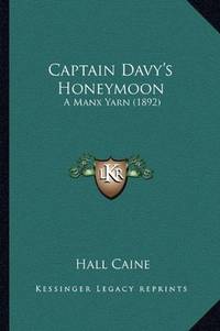 image of Captain Davy's Honeymoon: A Manx Yarn (1892)