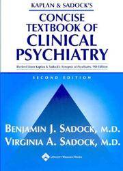 Kaplan and Sadock's Concise Textbook Of Clinical Psychiatry