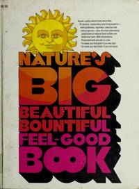 Nature's Big, Beautiful, Bountiful, Feel-Good Book