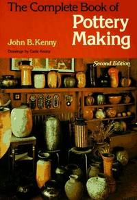 The Complete Book Of Pottery Making