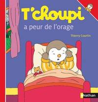 T Choupi a Peur de L Orage (ALBUM T&#039;CHOUPI) (French Edition) by Courtin, Thierry