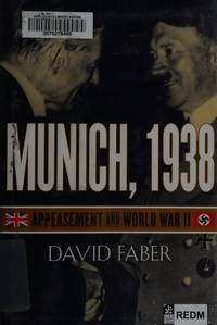 Munich, 1938: Appeasement and World War II