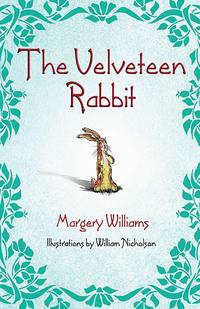 The Velveteen Rabbit by Margery Williams - Hardcover - from Wonder Book (SKU: S07L-00570)