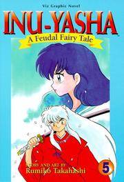 Inu Yasha a Feudal Fairytale