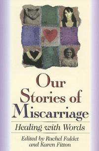 Our Stories Of Miscarriage