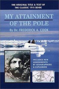 My Attainment of the Pole de Frederick A. Cook - 2001-03-19