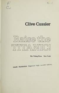 Raise the Titanic ----INSCRIBED---- by Cussler, Clive - 1976