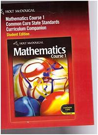 image of Holt McDougal Mathematics: Common Core Curriculum Companion Student Edition Course 1 2010