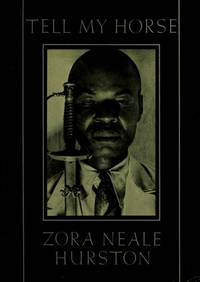 Tell My Horse by Zora Neale Hurston - June 1981