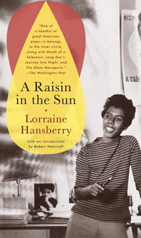 A RAISIN IN THE SUN by Hansberry, Lorraine - 2004