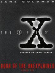 The X Files. Book of the Unexplained. Volume One