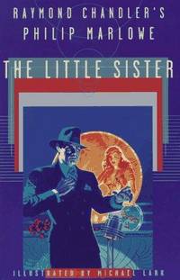 Raymond Chandler's Philip Marlow: The Little Sister by Raymond Chandler - Paperback - First Edition - from Zeno's (SKU: 23680)