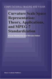 Curvature Scale Space Representation: Theory, Applications, and MPEG-7 Standardization...