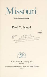 Missouri : A History by Nagel, Paul C