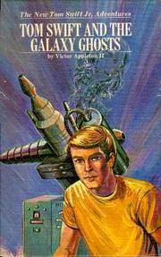 Tom Swift and the Galaxy Ghosts (The New Tom Swift, Jr., Adventures) by Victor Appleton II - 1971