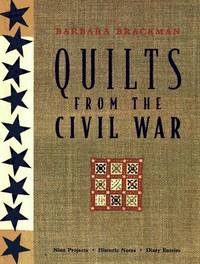 image of Quilts from the Civil War: 9 Projects, Historical Notes, Diary Entries
