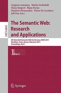 The Semantic Web: Research and Applications: 8th Extended Semantic Web Conference, ESWC 2011,...