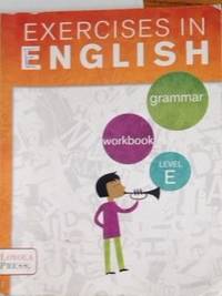 Exercises in English 2013 Level E Student Book: Grammar Workbook