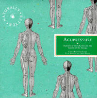 Acupressure: (Naturally Better)