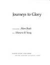 JOURNEYS TO GLORY: A CELEBRATION OF THE HUMAN SPIRIT