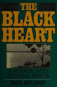 cover of The black heart: A voyage into Central Africa