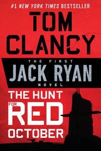 The Hunt for Red October (A Jack Ryan Novel) by Clancy, Tom - 2010-09-07