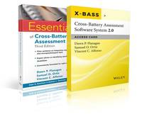 Essentials of Cross-Battery Assessment, 3e with Cross-Battery Assessment Software System 2.0...