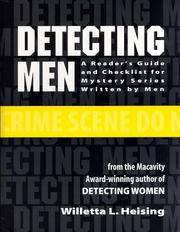 Detecting Men: A Readers Guide and Checklist for Mystery Series Written by Men by Heising, Willetta L - 1998