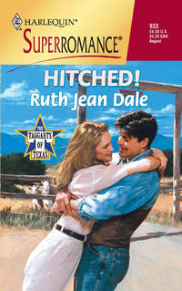 Hitched! The Taggarts of Texas (Harlequin Superromance No. 933) by Ruth Jean Dale - 2000-08-01