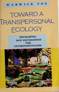 Toward A Transpersonal Ecology
