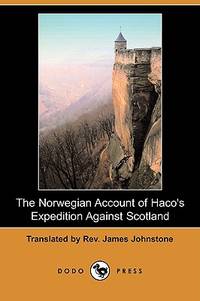 The Norwegian Account of Haco's Expedition Against Scotland