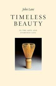 Timeless Beauty In the Arts and Everyday Life by John Lane - Paperback - March 2004 - from Sorensen Books : Your Vancouver Island Bookshop (SKU: mar181)