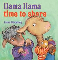 Llama Llama Time to Share de Dewdney, Anna