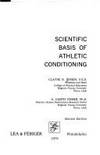 Scientific Basis of Athletic Conditioning (Health education, physical education, and recreation) by A. Garth; A. Garth Fisher Clayne R.; Fisher - Hardcover - Second Edition - 1979 - from Wyrdhoard Books (SKU: 010628)