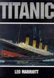 TITANIC by MARRIOTT, Leo: