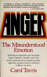 Anger : The Misunderstood Emotion