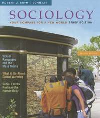 Sociology: Your Compass for a New World, Brief Edition (Available Titles CengageNOW)