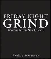 Friday Night Grind Bourbon Street, New Orleans
