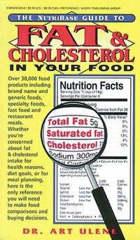 The Nutribase Guide To Fat and Cholesterol In Your Food