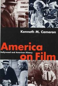 image of America on Film : Hollywood and American History