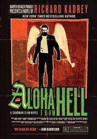 Aloha from Hell: A Sandman Slim Novel (Sandman Slim, 3) by Kadrey, Richard - 2014-07-28