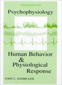 Psychophysiology : Human Behavior and Physiological Response