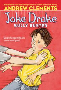 Jake Drake, Bully Buster by Clements, Andrew; Pedersen, Janet [Illustrator] - 2007-06-26