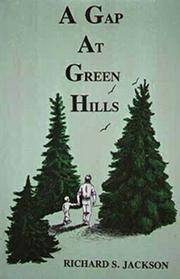 A Gap at Green Hills by Jackson, Richard S