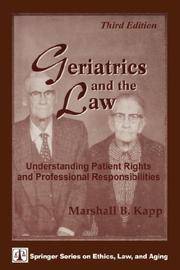 Geriatrics And The Law: Understanding Patient Rights and Professional Responsibilities, Third Edition (Springer Series on Ethics, Law and Aging) by Marshall B. Kapp J.D. M.P.H - Paperback - from Discover Books (SKU: 3333191002)